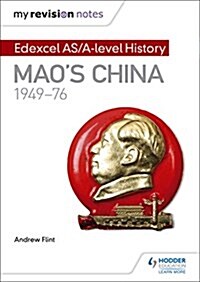 My Revision Notes: Edexcel AS/A-Level History: Maos China, 1949-76 (Paperback)