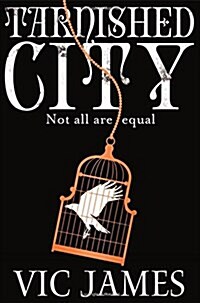 TARNISHED CITY (Paperback)