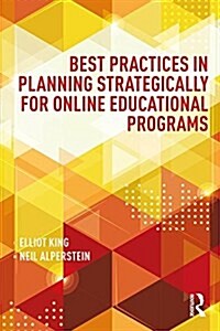 Best Practices in Planning Strategically for Online Educational Programs (Paperback)