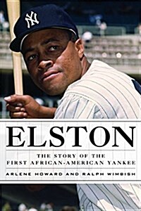 Elston: The Story of the First African-American Yankee (Paperback)