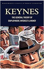 The General Theory of Employment, Interest and Money : With the Economic Consequences of the Peace (Paperback)