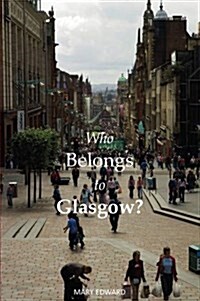 Who Belongs to Glasgow? (Paperback, 2 New edition)