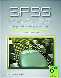 SPSS Basics : Techniques for a First Course in Statistics (Paperback, 6 ed)