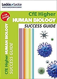 Higher Human Biology Revision Guide : Success Guide for Cfe Sqa Exams (Paperback)