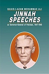Quaid-e-Azam Mohammad Ali Jinnah Speeches : As Governor-General of Pakistan, 1947-1948 (Hardcover)