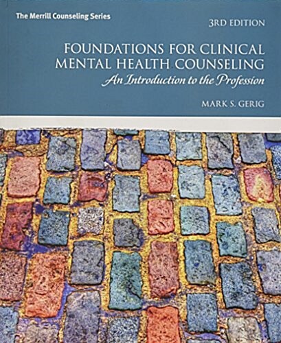 Foundations for Clinical Mental Health Counseling: An Introduction to the Profession (Paperback, 3)