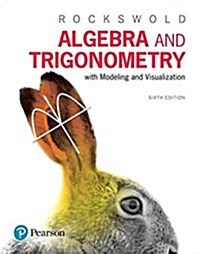 Algebra and Trigonometry with Modeling & Visualization (Hardcover, 6)