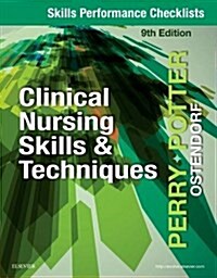 Skills Performance Checklists for Clinical Nursing Skills & Techniques (Paperback)