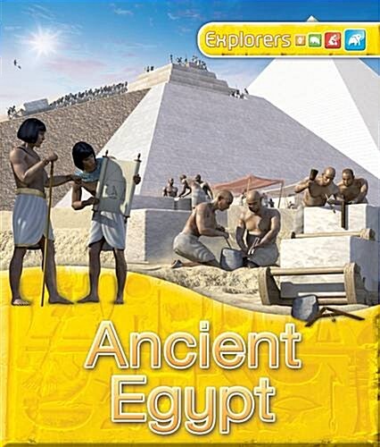 Explorers: Ancient Egypt (Paperback)