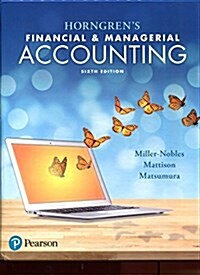 Horngrens Financial & Managerial Accounting (Paperback, 6)