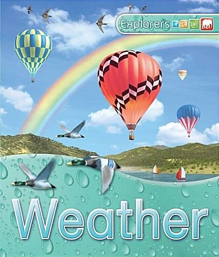 Explorers: Weather (Paperback)