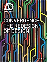 Convergence: The Redesign of Design (Hardcover)