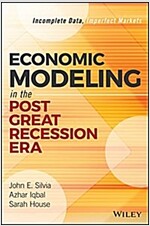 Economic Modeling in the Post Great Recession Era: Incomplete Data, Imperfect Markets (Hardcover)