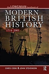 Longman Handbook to Modern British History 1714 - 2001 (Hardcover, 4 ed)