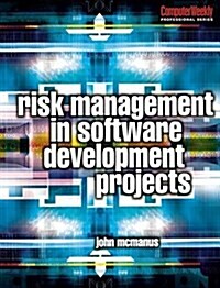 Risk Management in Software Development Projects (Hardcover)