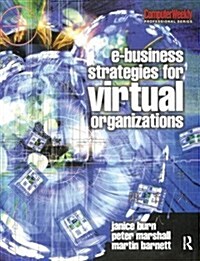 E-Business Strategies for Virtual Organizations (Hardcover)