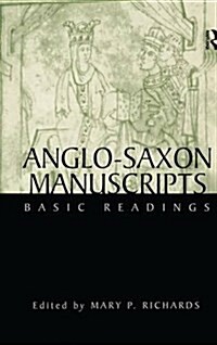 Anglo-Saxon Manuscripts : Basic Readings (Hardcover)