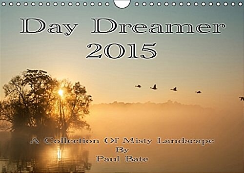 Day Dreamer 2017 : A Collection of Misty Landscapes (Calendar, 3 Rev ed)