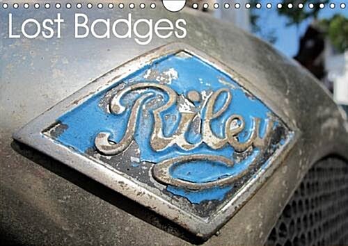 Lost Badges 2017 : Brands That Rolled into Oblivion (Calendar, 2 ed)