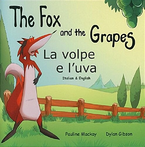 The Fox and the Grapes : La Volpe e Luva (Paperback)