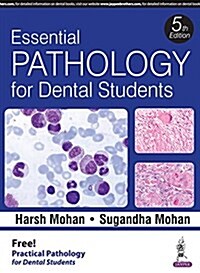 Essential Pathology for Dental Students (Paperback, 5)