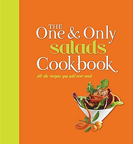 The One and Only Salads Cookbook (Hardcover)