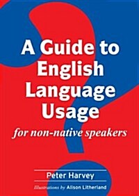 A Guide to English Language Usage for Non-native Speakers (Paperback, 3 ed)