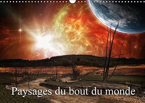 Paysages Du Bout Du Monde 2017 : Promenades Aux Frontieres De Lunivers (Calendar, 2 ed)