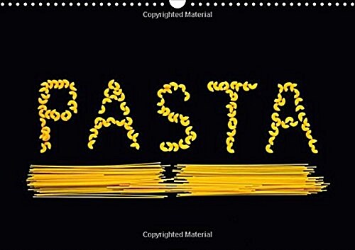 Pasta / UK-Version 2017 : Photographs of Pasta (Calendar, 4 Rev ed)