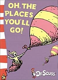 Oh, the Places Youll Go! : Yellow Back Book (Paperback, Rebranded edition)