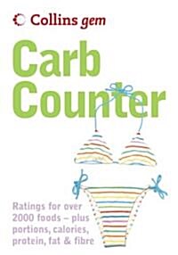 Carb Counter : A Clear Guide to Carbohydrates in Everyday Foods (Paperback, New ed)