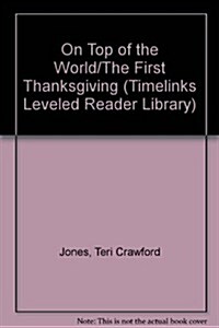 On Top of the World/The First Thanksgiving (Paperback)