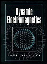 Dynamic Electromagnetics (Hardcover)