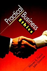 Practical Business Ethics (Paperback)