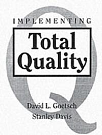 Implementing Total Quality (Paperback)
