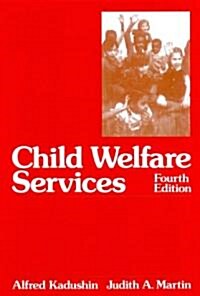 Child Welfare Services (Paperback, 4th, Subsequent)