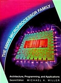 The 68000 Microprocessor Family: Architecture, Programming, and Applications (Hardcover, 2)