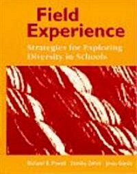 Field Experience: Strategies for Exploring Diversity in Schools (Paperback)