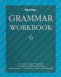 Writers Choice Grammar Workbook 6 (Paperback, Student)
