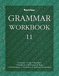 Writers Choice Grammar Workbook 11 (Paperback, Student Workboo)