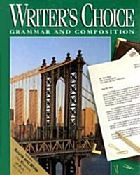 Writers Choice: Grammar and Composition; Grade 11 (Hardcover)