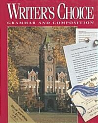 Writers Choice: Grammar and Composition (Hardcover, Student)