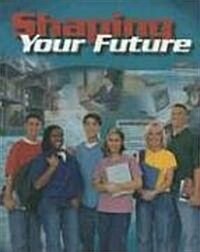 Shaping Your Future (Hardcover)