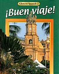 죃uen Viaje!, Level 2, Student Edition (Hardcover)