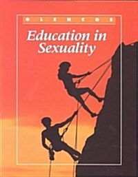 Glencoe Health Module, Education in Sexuality Student Edition (Paperback, 5)