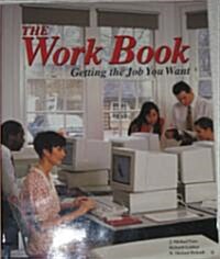 The Work Book: Getting the Job You Want (Paperback, 5, Revised)