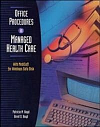 Office Procedures in Managed Health Care with Data Disk for Medisoft for Windows (Hardcover)