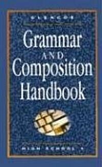 Glencoe Language Arts, High School I, Grammar and Composition Handbook (Hardcover)