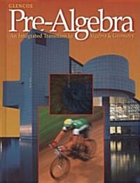 Pre-Algebra: An Integrated Transition to Algebra & Geometry (Hardcover)