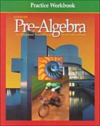 Pre-Algebra Practice Workbook: An Integrated Transition to Algebra & Geometry (Paperback)